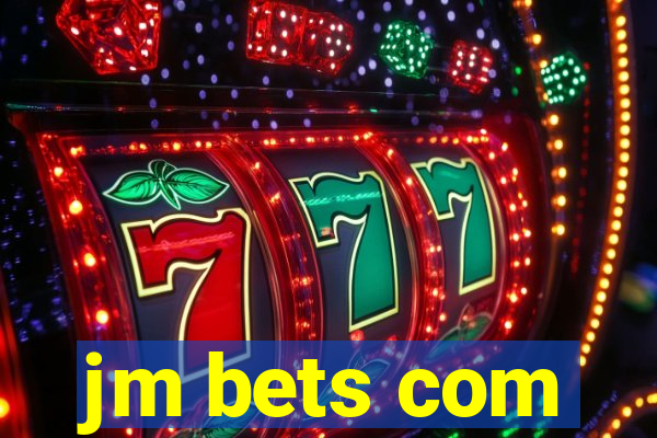 jm bets com